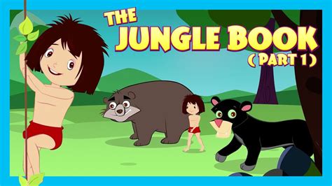 THE JUNGLE BOOK (Part 1) | Full Story For Kids || Animated Stories For ...