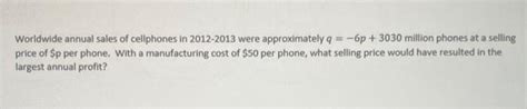 Solved Worldwide annual sales of cellphones in 2012-2013 | Chegg.com