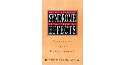 Fetal Alcohol Syndrome, Fetal Alcohol Effects: Strategies for ...