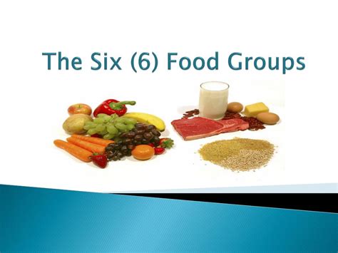 PPT - The Six (6) Food Groups PowerPoint Presentation, free download - ID:2081140