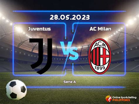 Juventus vs. AC Milan Predictions - Online Sports Betting Philippines