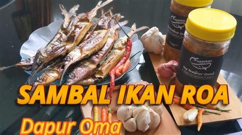 CARA MEMBUAT SAMBAL IKAN ROA YANG ENAK DAN TAHAN LAMA - YouTube