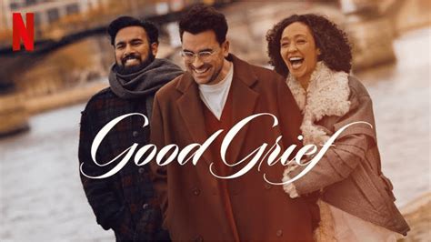 Good Grief, 2023 American comedy-drama film written and directed by Dan Levy to be available for ...