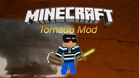 MINECRAFT MOD SHOWCASE: Tornado Mod! 1.6.4, 1.7 - YouTube