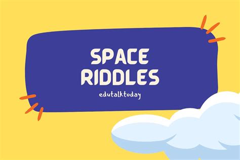 45 Space Riddles - EduTalkToday