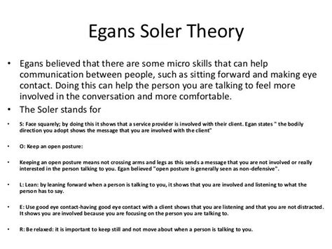 Egans Soler Theory• Egans believed that there are some micro skills ...