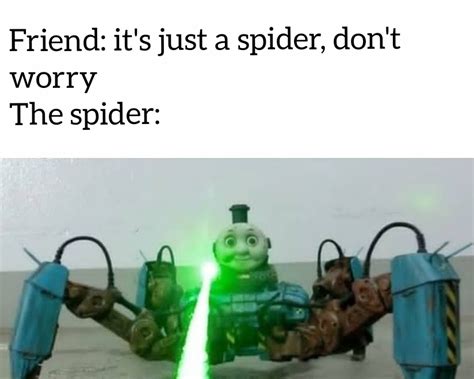 Thomas the spider engine : r/memes