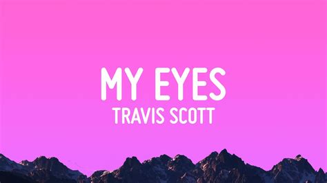 Travis Scott - MY EYES (Lyrics) Chords - Chordify