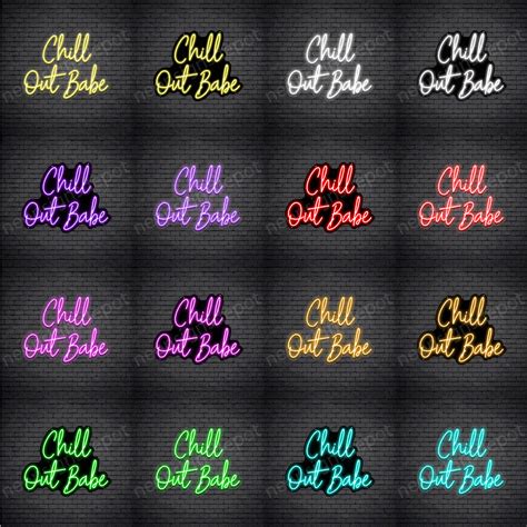 Chill Out Babe V4 Neon Sign - Neon Signs Depot