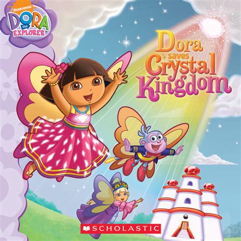 Dora Saves Crystal Kingdom by Molly Reisner | Scholastic