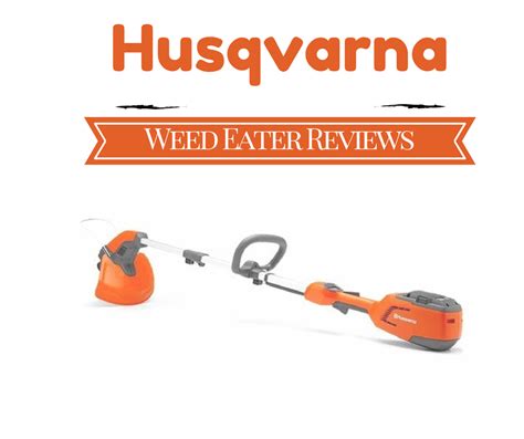 Husqvarna Weed Eater Reviews | Properly Rooted