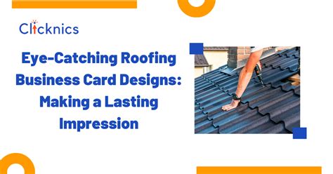 Eye-Catching Roofing Business Card Designs: Making a Lasting Impression