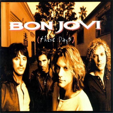 Bon Jovi - These Days Lyrics and Tracklist | Genius