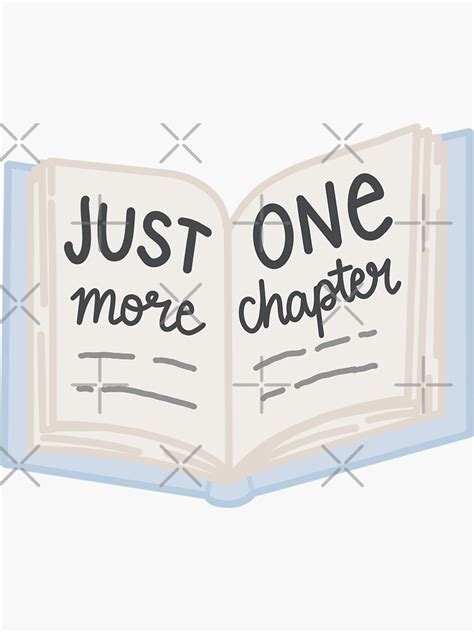 "Just One More Chapter" Sticker for Sale by mutualletters | Redbubble