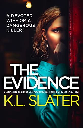 The Evidence: A completely unputdownable psychological thriller with a ...