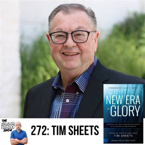 272 - Tim Sheets - The New Era of Glory - The Shaun Tabatt Show