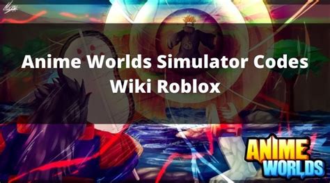 Anime Worlds Simulator Roblox : r/RobloxCodesWiki