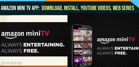 Amazon Mini TV App Download, Install, YouTube videos, Web Series - A Savvy Web