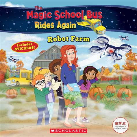 The Magic School Bus Rides Again: Robot Farm | Scholastic International