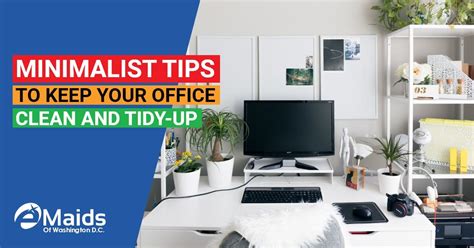 Minimalist Tips To Keep Your Office Clean And Tidy-up