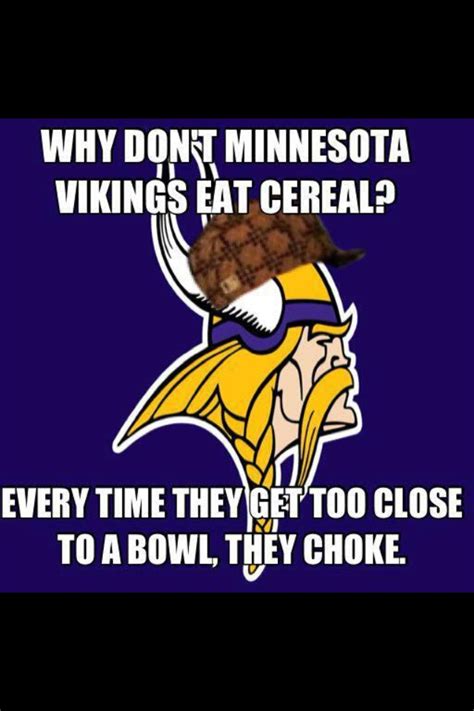 Haha, love the Vikes but so true! | Nfl funny, Packers funny, Minnesota ...