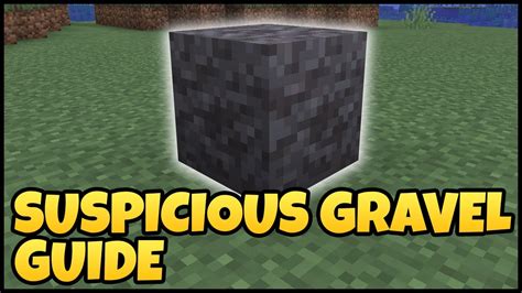 Minecraft SUSPICIOUS GRAVEL Guide - YouTube