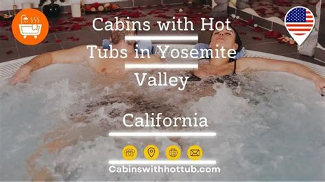 Cabins with Hot Tubs in Yosemite Valley, California - ️See prices now