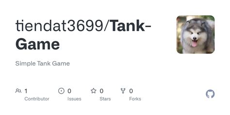 GitHub - tiendat3699/Tank-Game: Simple Tank Game