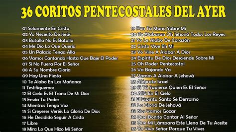 36 CORITOS PENTECOSTALES DEL AYER - Cadena de coros pentecostales - YouTube