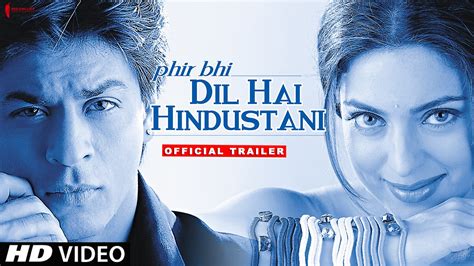 Phir Bhi Dil Hai Hindustani | Trailer | Now in HD | Shah Rukh Khan ...