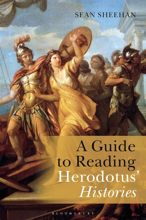 A Guide to Reading Herodotus' Histories: : Sean Sheehan: Bloomsbury Academic