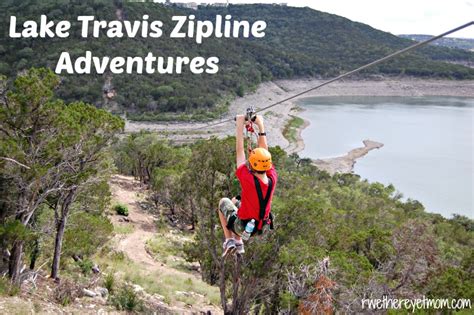 Lake Travis Zipline Adventures~ Austin, Texas - R We There Yet Mom?