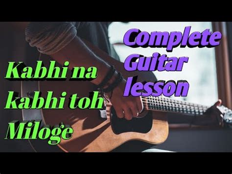 Kabhi Na kabhi to Miloge (shaapit) - Easy Guitar lesson | chords & intro lead - YouTube