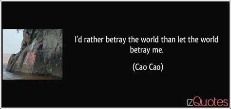 Cao Cao Quotes. QuotesGram