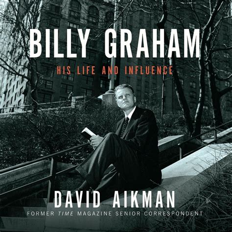 Billy Graham - Audiobook by David Aikman