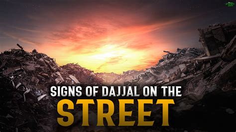 SIGNS OF DAJJAL ON THE STREETS - YouTube