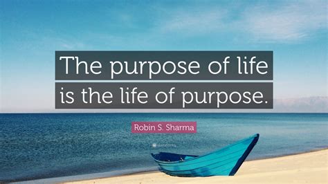 Robin S. Sharma Quote: “The purpose of life is the life of purpose.” (22 wallpapers) - Quotefancy