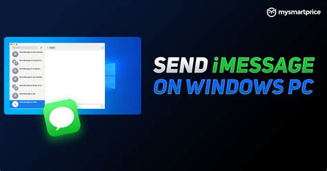 How to Send iMessage on PC for Windows 10 Setups - MySmartPrice