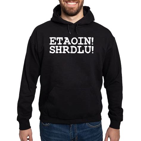 ETAOIN! SHRDLU! Men's Hooded Sweatshirt ETAOIN! SHRDLU! Hoody | CafePress