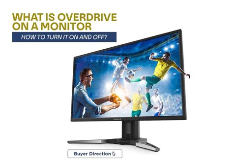 What Is Overdrive On A Monitor (How Do You Turn It On & Off)