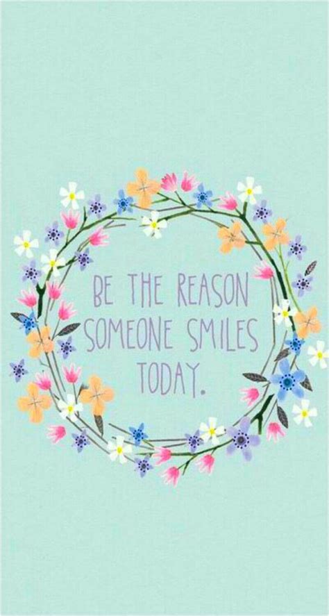 Be The Reason Someone Smiles Wallpapers - Wallpaper Cave