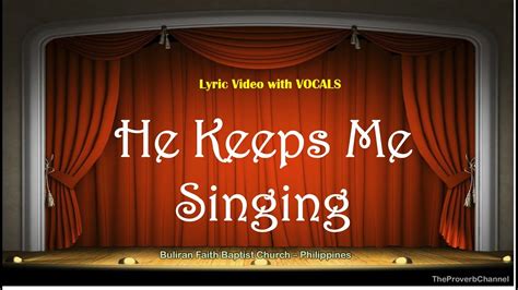 He Keeps Me Singing - Video Lyrics with Vocals (Christian / Gospel ...