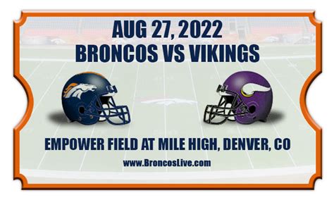 Denver Broncos vs Minnesota Vikings Preseason Football Tickets | 08/27/22