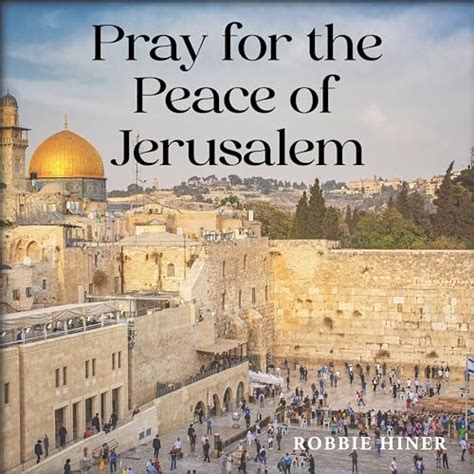 Pray for the Peace of Jerusalem by Robbie Hiner on Amazon Music ...