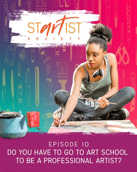 Do You Have To Go To Art School To Be A Professional Artist? - Startist ...