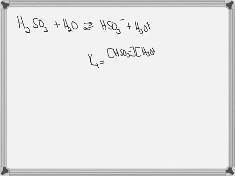 SOLVED: "ACIds AND BASES Writing the dissociation reactions of a polyprotic acid Sulfurous acid ...