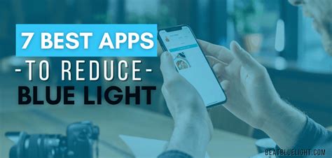 7 Best Apps To Reduce Blue Light