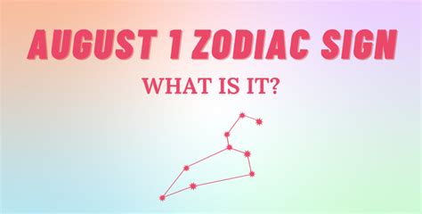 August 1 Zodiac Sign Explained | So Syncd