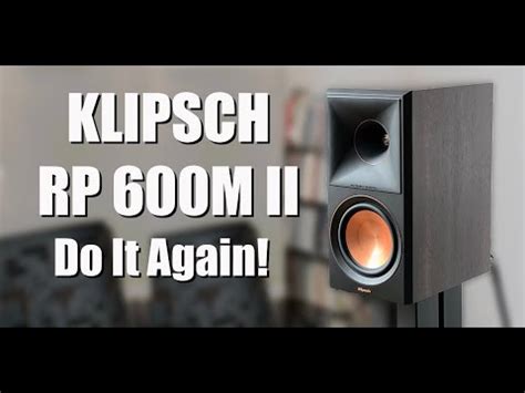 KLIPSCH RP-600M II: Updated, Revised, and Better Than Ever! - YouTube