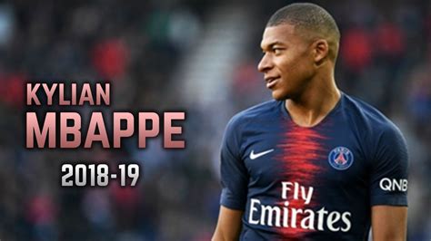 Kylian Mbappé 2018-19 | Dribbling Skills & Goals - YouTube